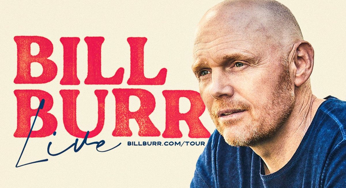 Bill Burr Live at Bakersfield Fox Theater