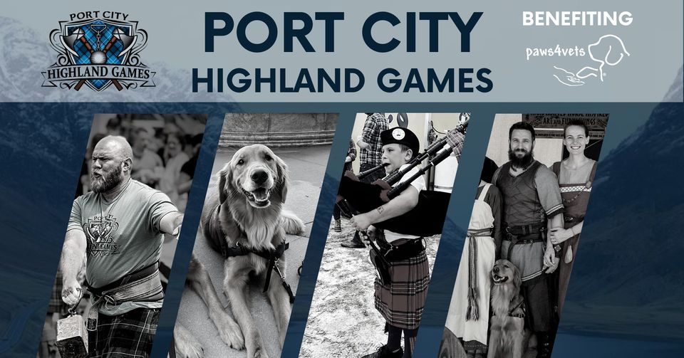 2023 Port City Highland Games Benefiting paws4vets 3600 Randall Pkwy
