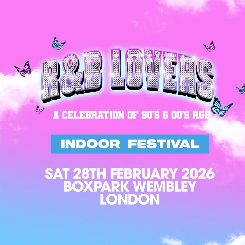 R&B Lovers - Saturday 28th February - Boxpark London