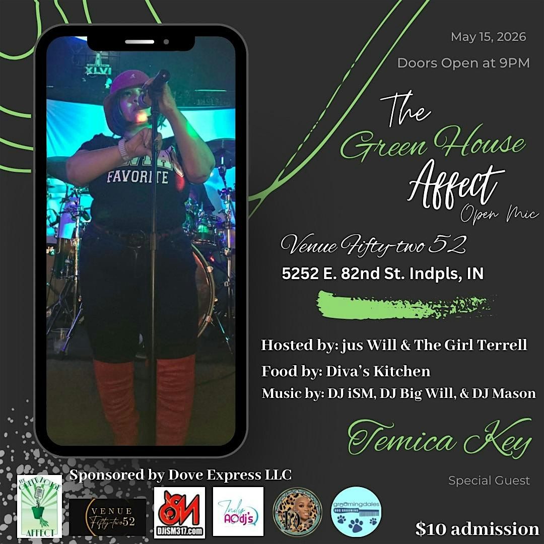 The Green House Affect w\/ Special Guest Temica Key