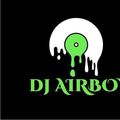 DJ Airboy AKA YOUR _FAV_NIGERIA DJ