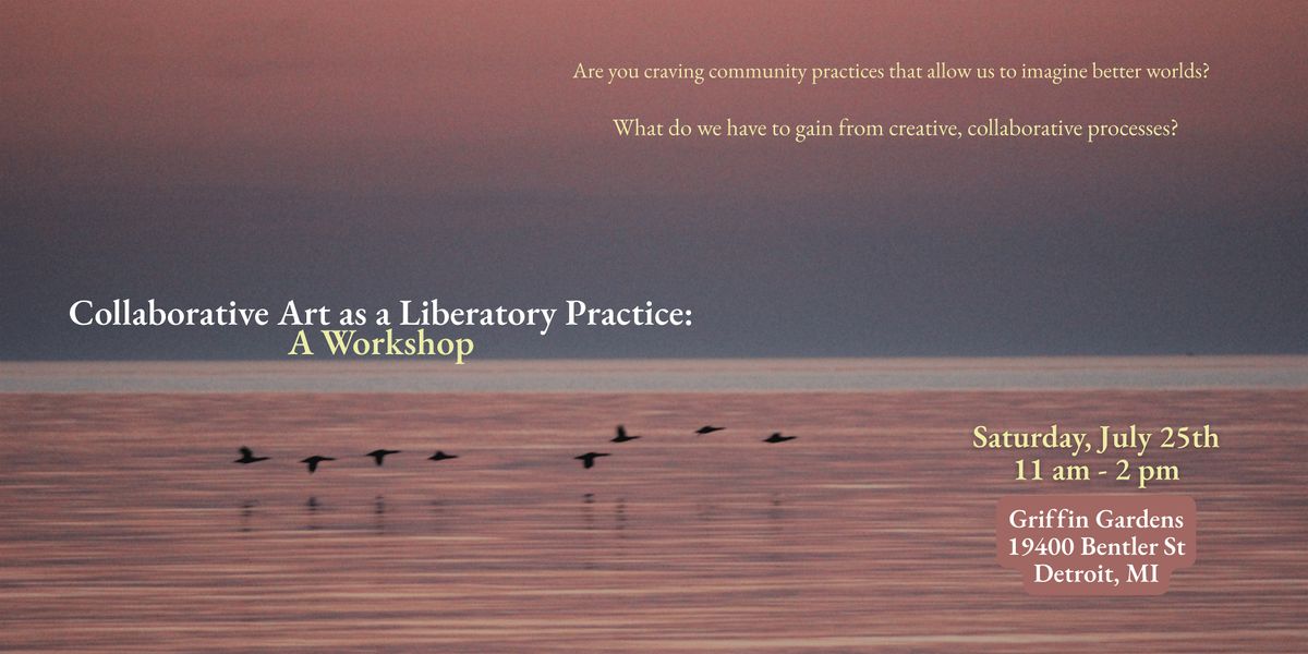 Collaborative Art as a Liberatory Practice: A Workshop