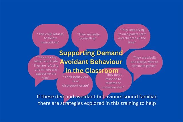Supporting Demand Avoidant Behaviour in the Classroom