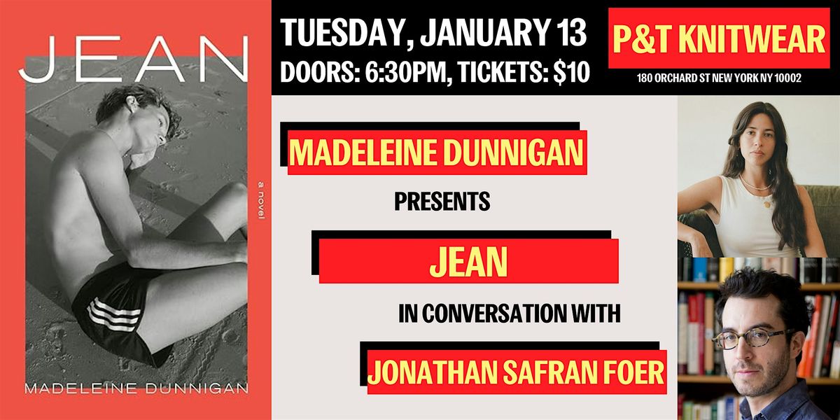 Madeleine Dunnigan presents Jean, with Jonathan Safran Foer