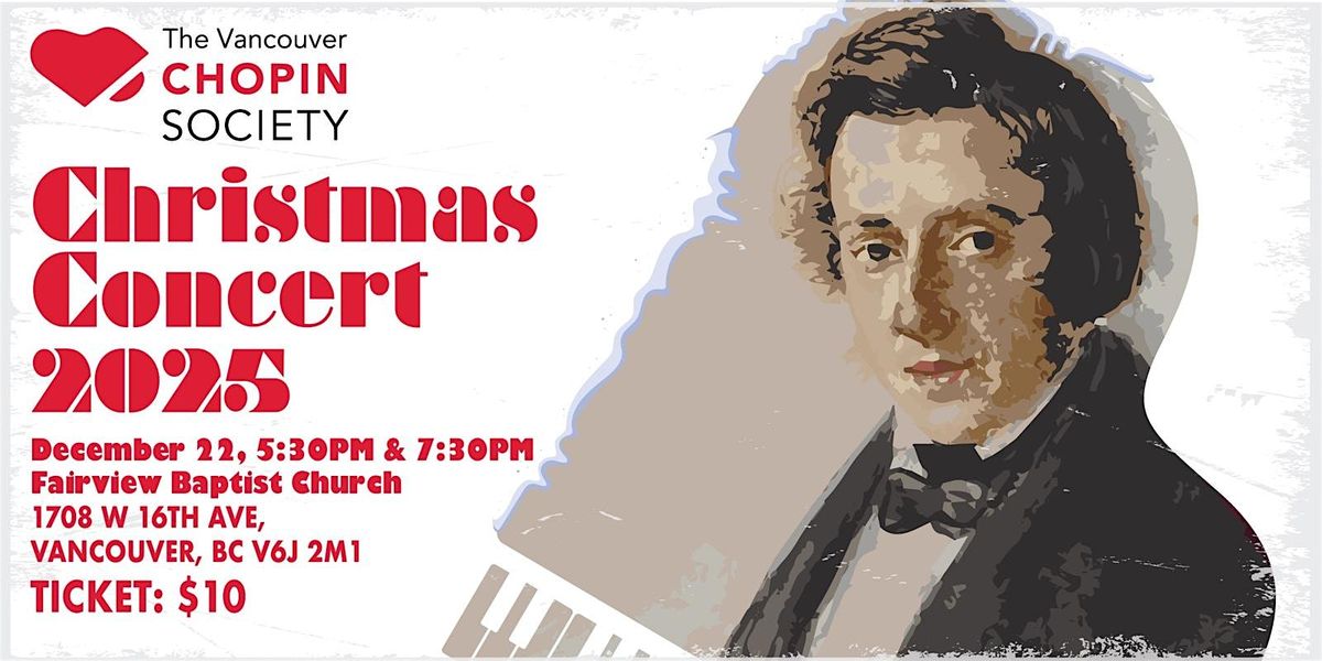 The Vancouver Chopin Society Christmas Concert 2025