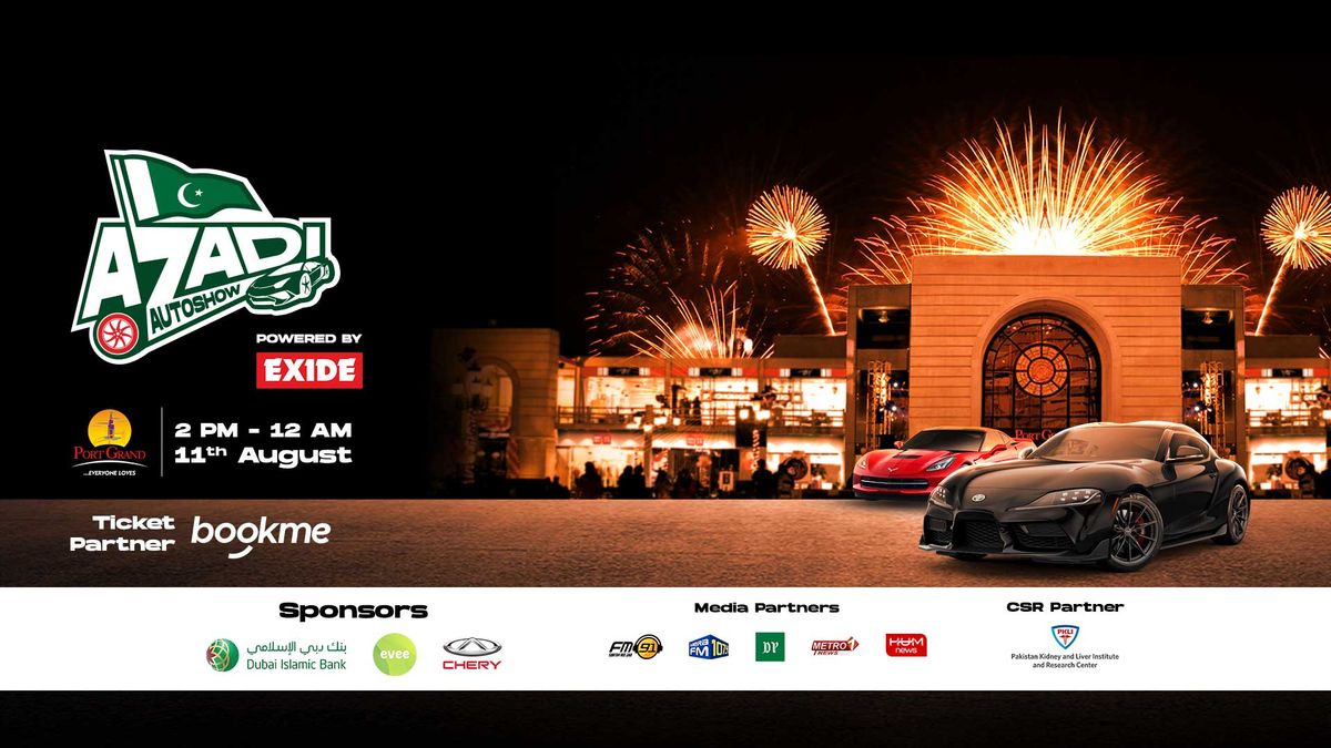 PakWheels Azaadi Auto Show 2024 | Port Grand Pakistan, Karachi, SD ...