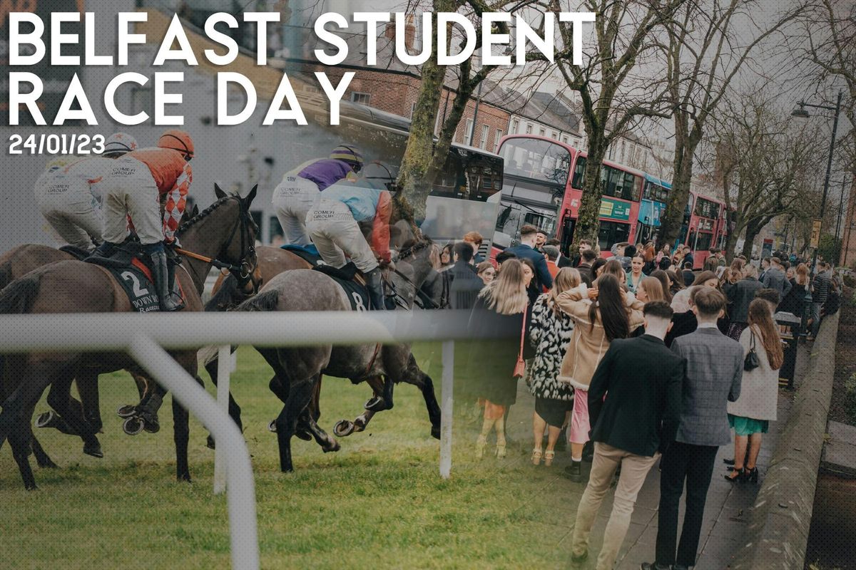 Belfast Student Races @ Down Royal Racecourse - PREREGISTER FOR TICKETS FOR FREE