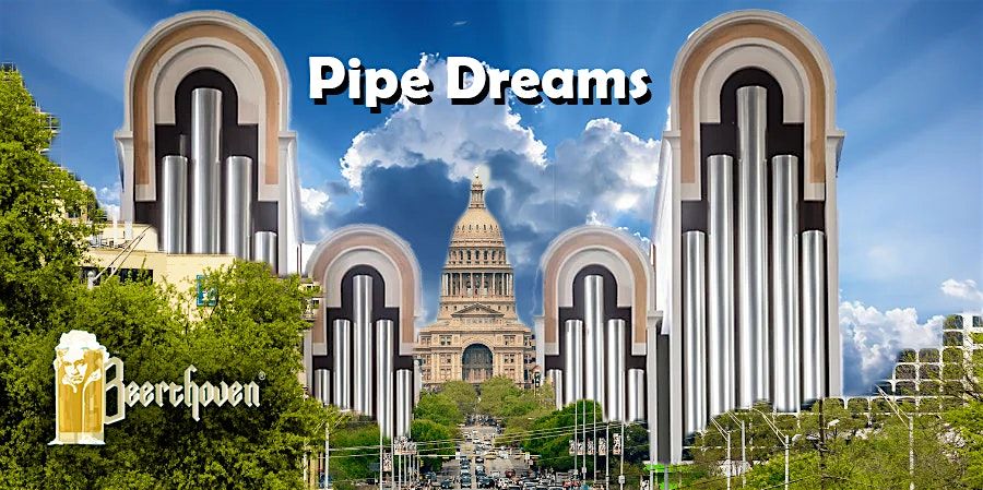 Pipe Dreams