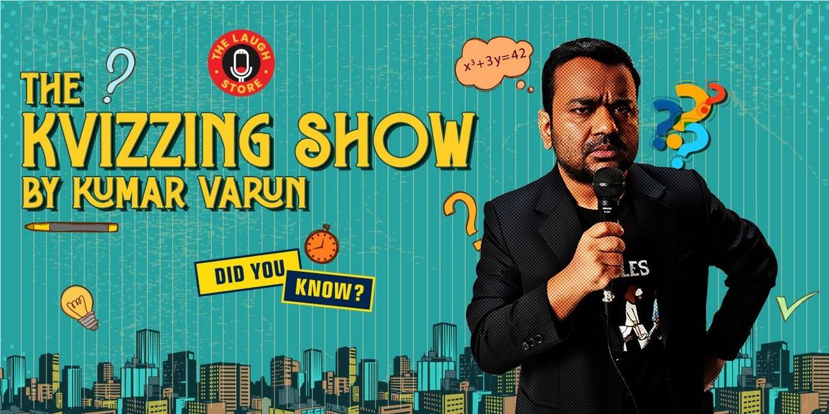The KVizzing Show by Kumar Varun