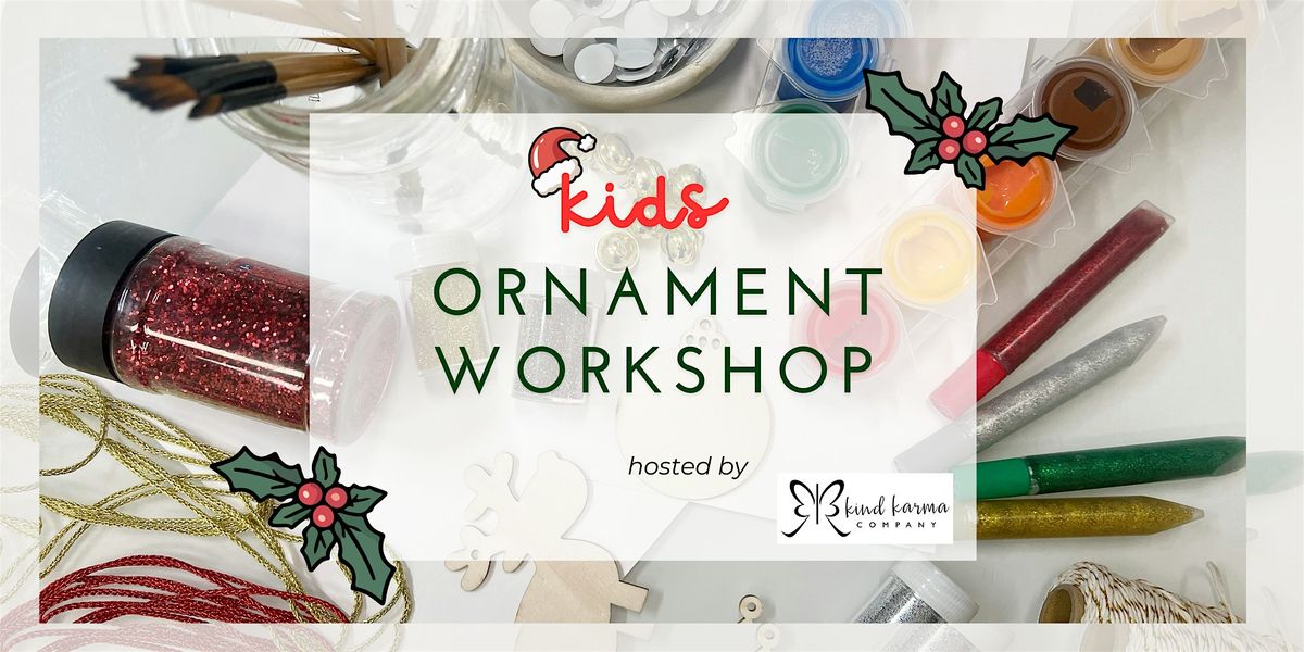 Kids Ornament Workshop