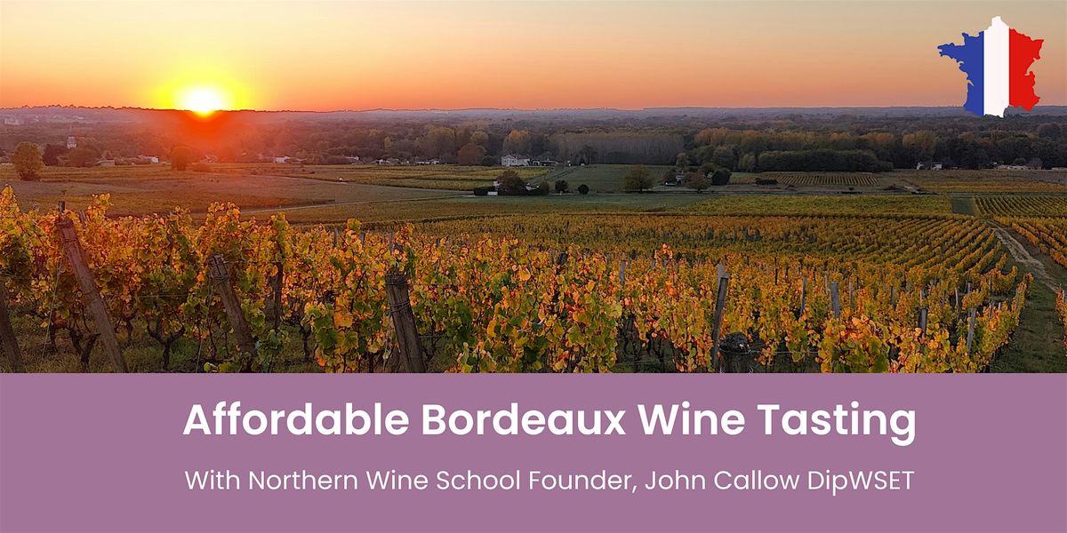 Affordable Bordeaux Wine Tasting Manchester 31\/07\/26