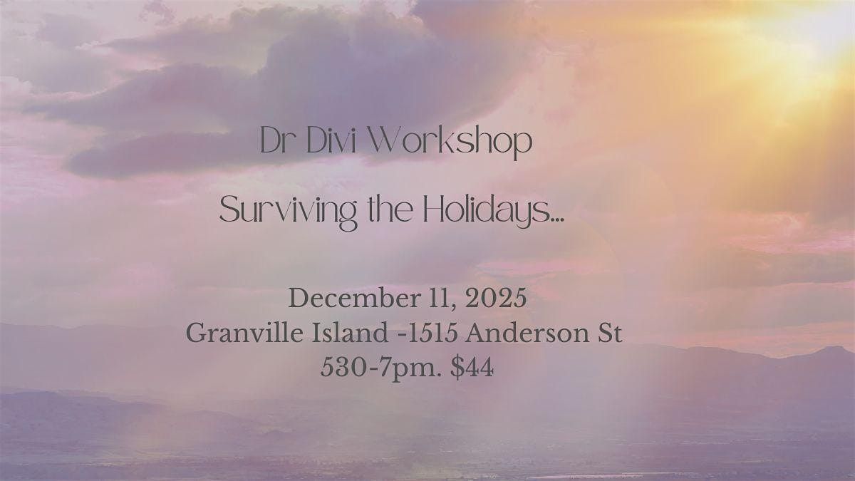 Dr Divi Workshop - Surviving the Holidays!