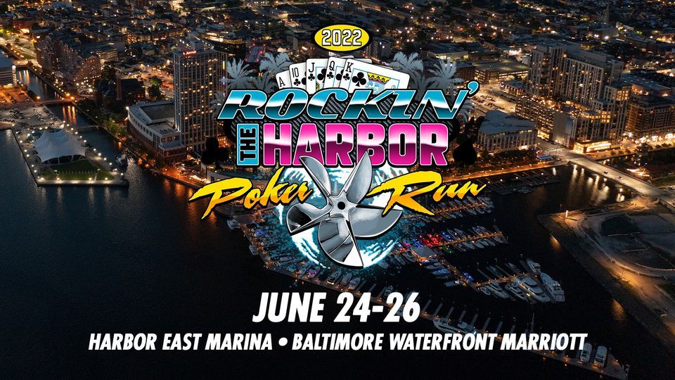 2022 Rockin The Harbor Poker Run Harbor East Marina, Baltimore, MD