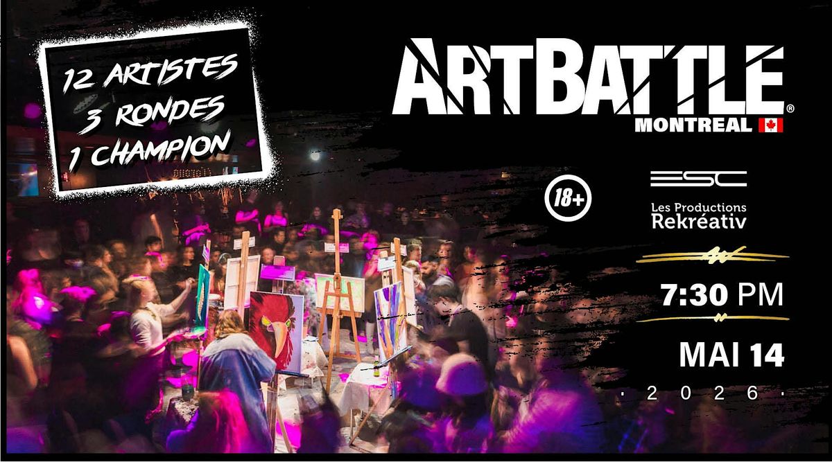 Art Battle Montr\u00e9al - 14 Mai, 2026