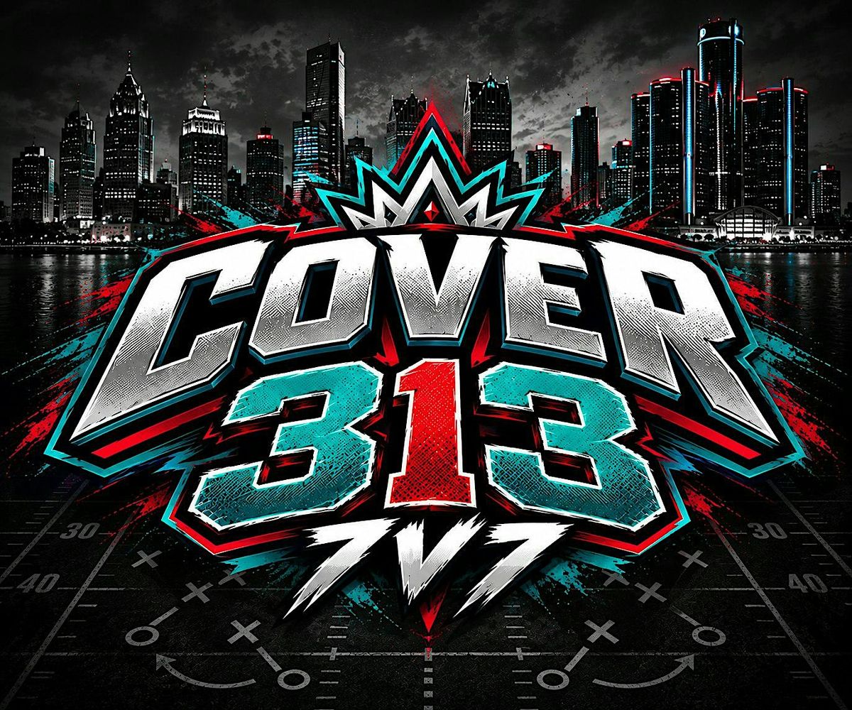 Cover 313 7v7 Tryout at Just Play Dearborn on 8th November, 2026