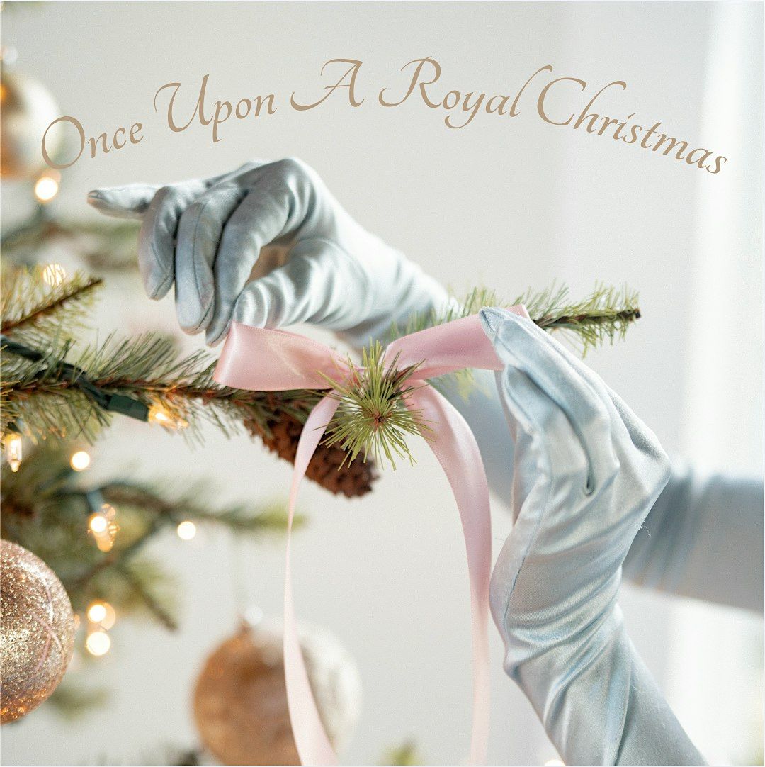 Once Upon A Royal Christmas