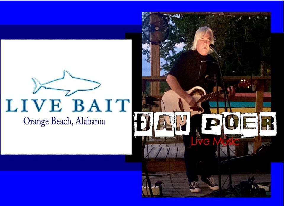 Dan Poer at LIVE BAIT! Live Bait, Orange Beach, AL March 21, 2023