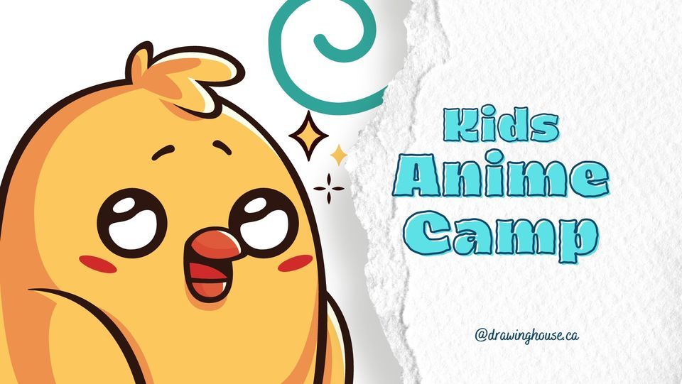 Anime Camp for kids (TWO DATES) Drawing House, Barrie, ON August 8