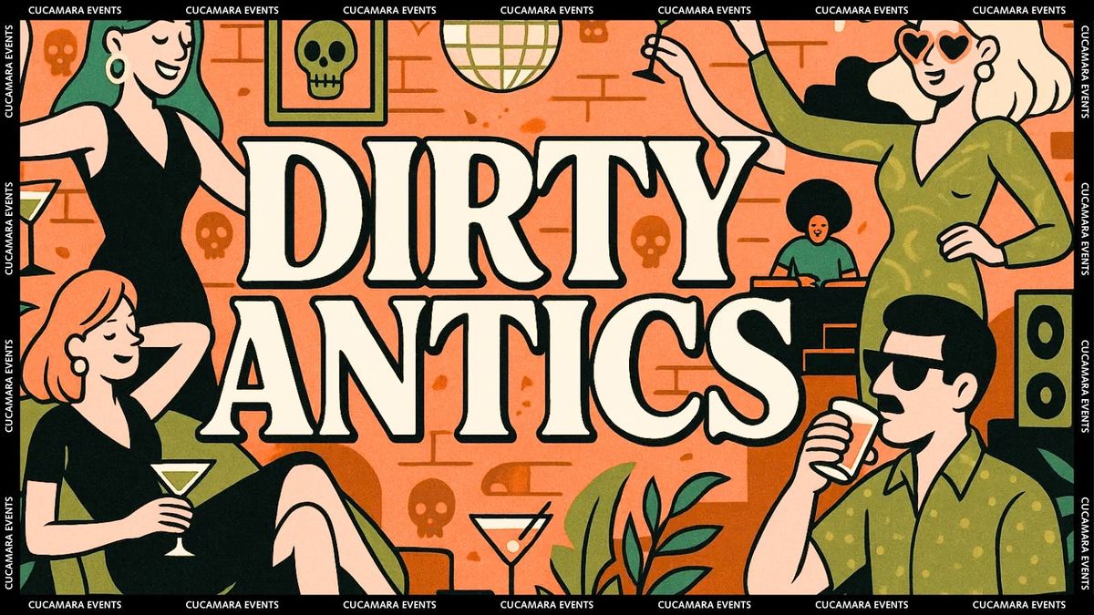 DIRTY ANTICS - 9-3