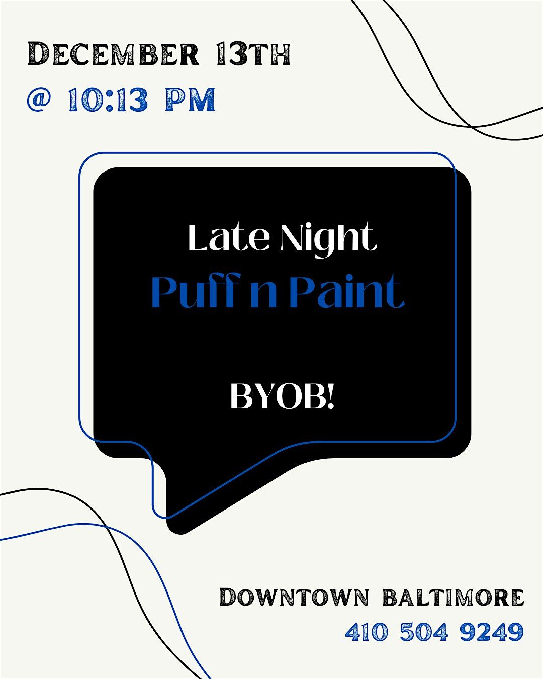 Late Night! Sip, Puff n Paint @ Baltimore's BEST Art Gallery!