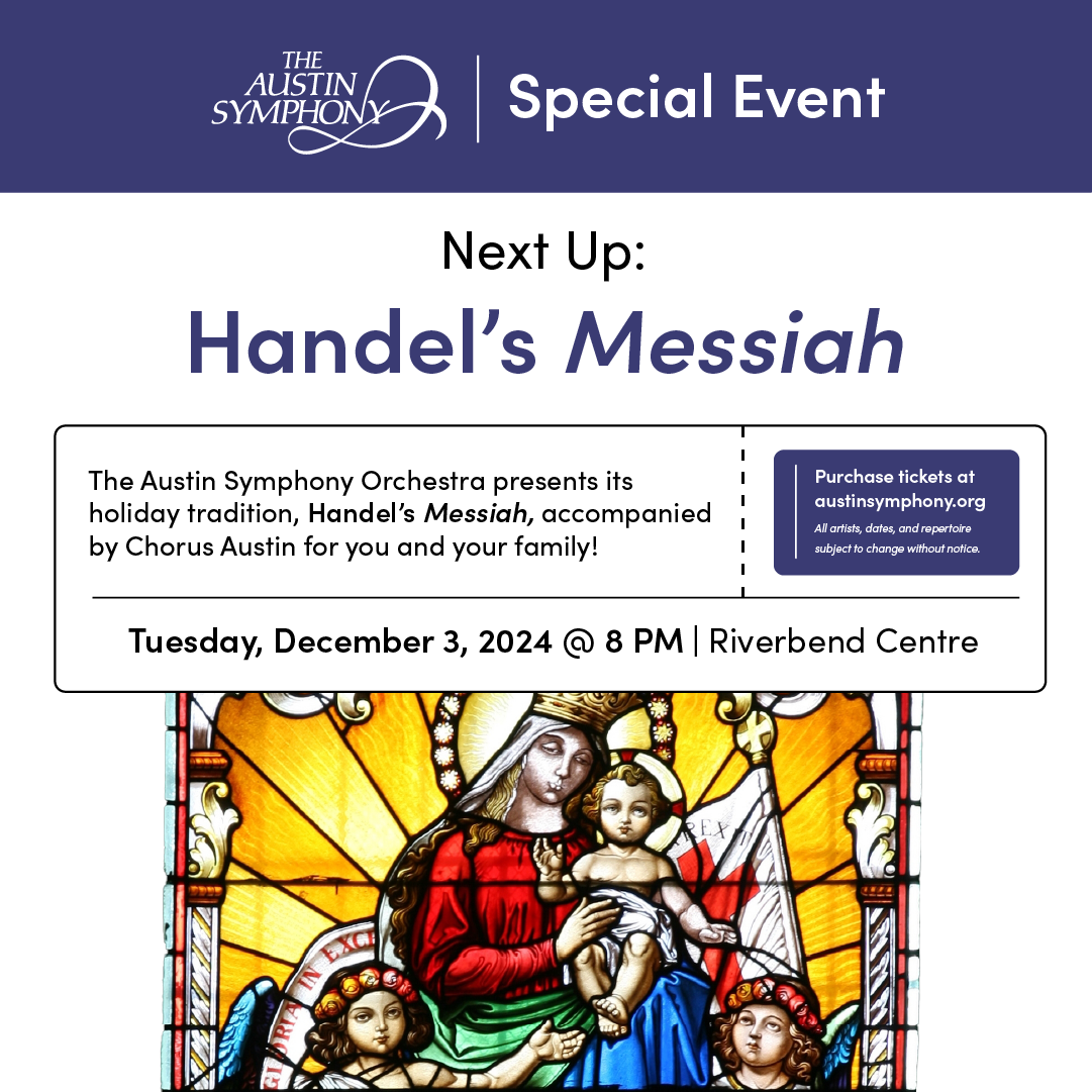 Austin Symphony Orchestra - Handels Messiah at Riverbend Centre