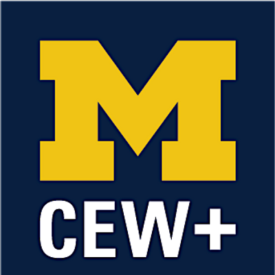 CEW+ at U-M