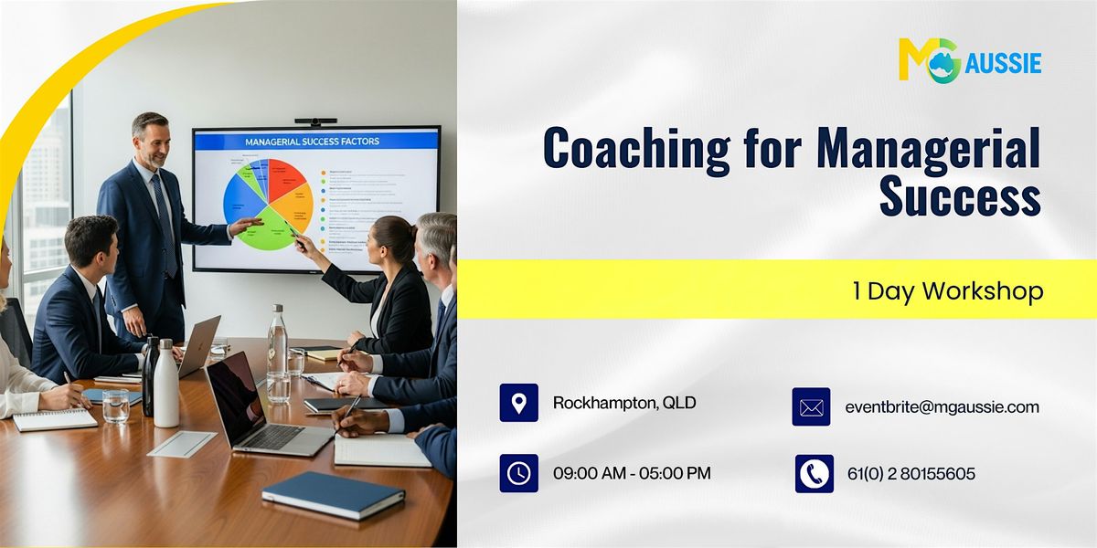 Coaching for Managerial Success: 1 Day Workshop in Rockhampton