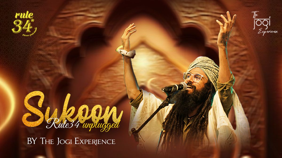 Sukoon Unplugged ft. The Jogi Experience at Rule 34