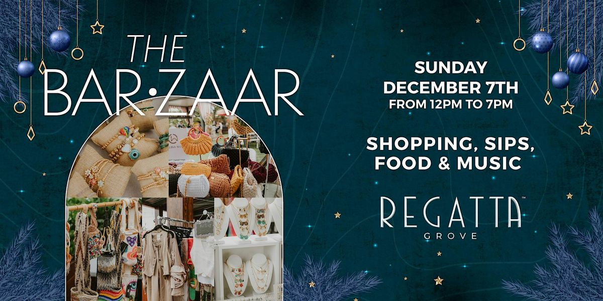 The Barzaar at Regatta Grove