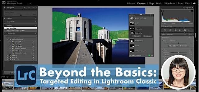 Beyond the Basics: Targeted Editing in Lightroom Classic - Pasadena