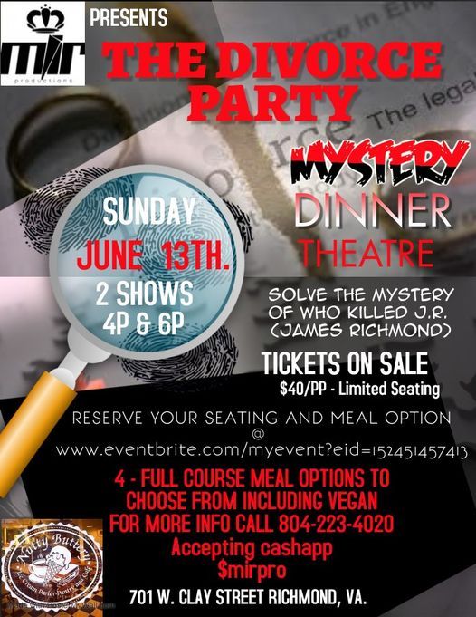THE DIVORCE PARTY MYSTERY DINNER THEATER Nutty Buttery, Richmond, VA