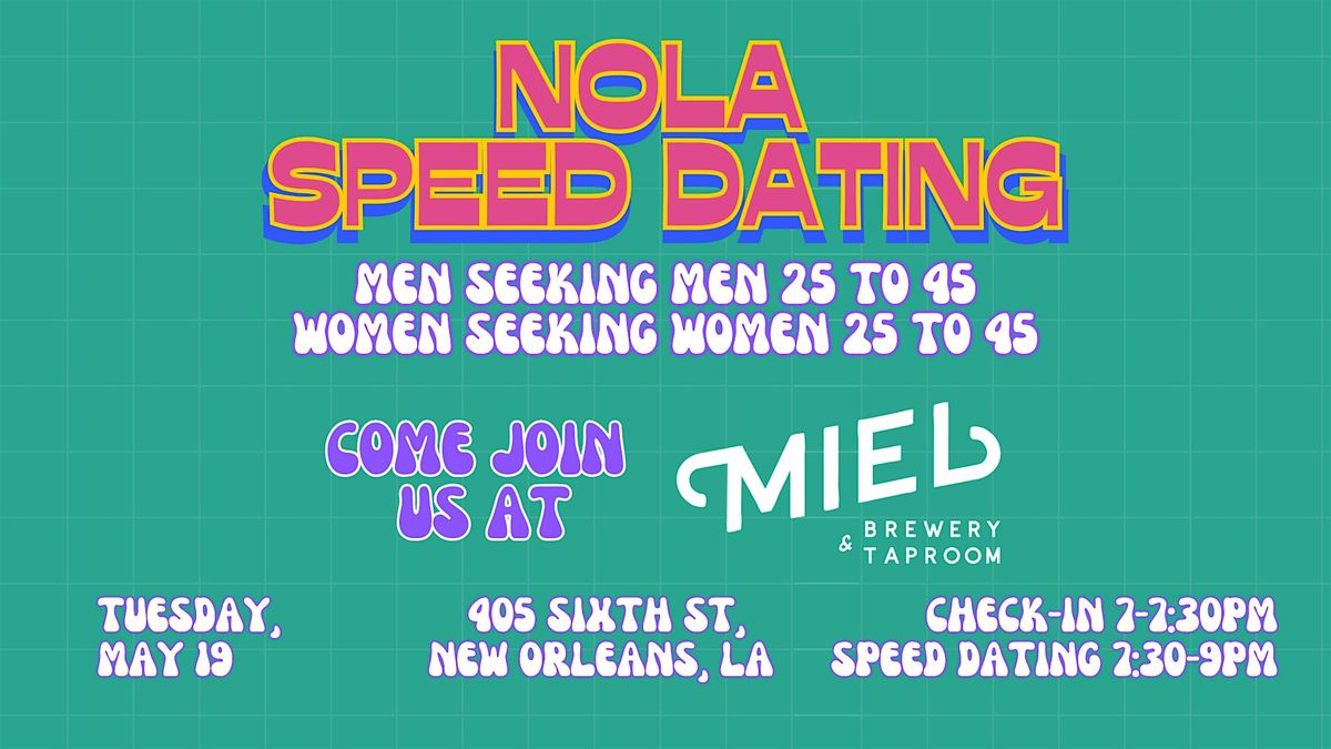 5\/19 - NOLA Speed Dating @ Miel Brewery