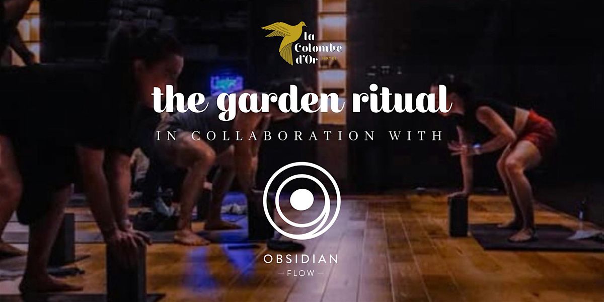 The Garden Ritual at La Colombe d'Or Hotel