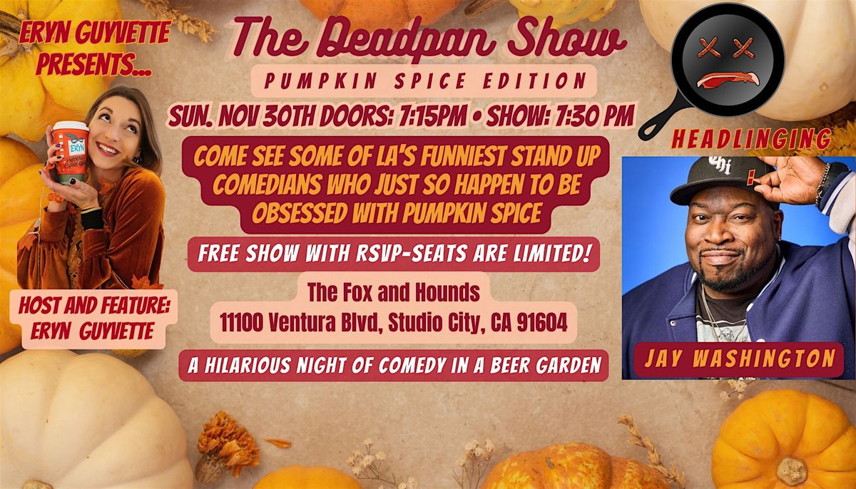 The Deadpan Show-Pumpkin Spice Edition