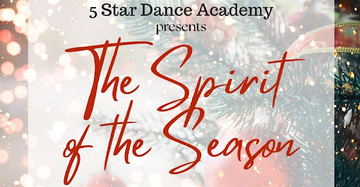 "The Spirit of the Season" Holiday Dance Recital
