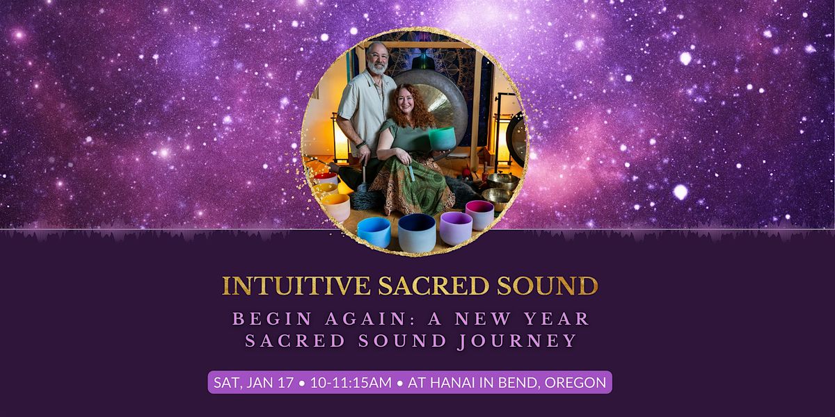 Begin Again: A New Year Sacred Sound Journey