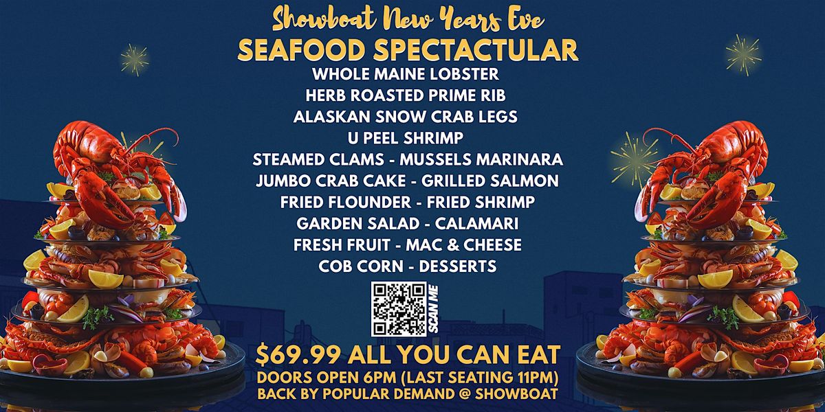 New Year\u2019s Eve All You Can Eat  Seafood at The Showboat Hotel