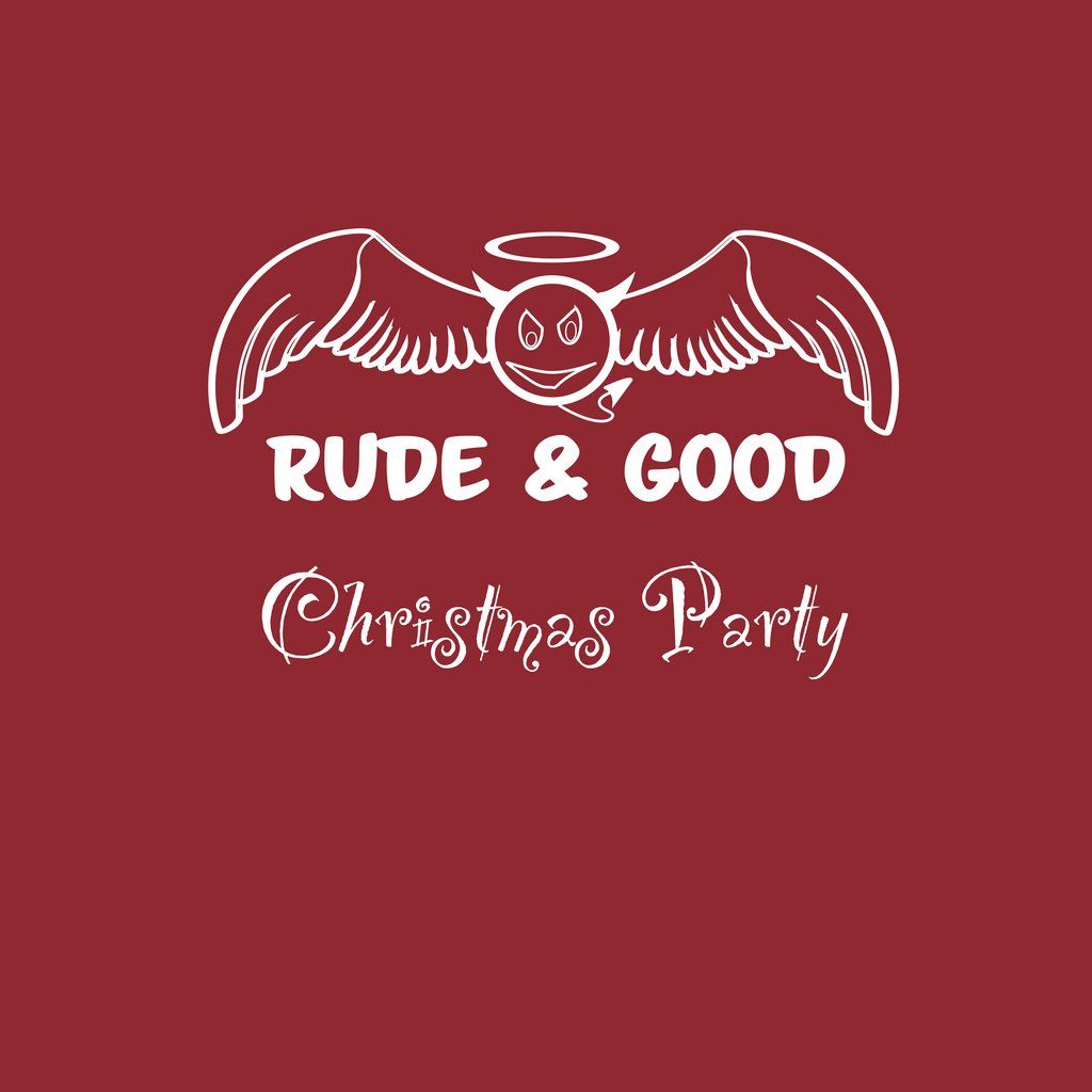 Rude & Good and Friends Christmas Show