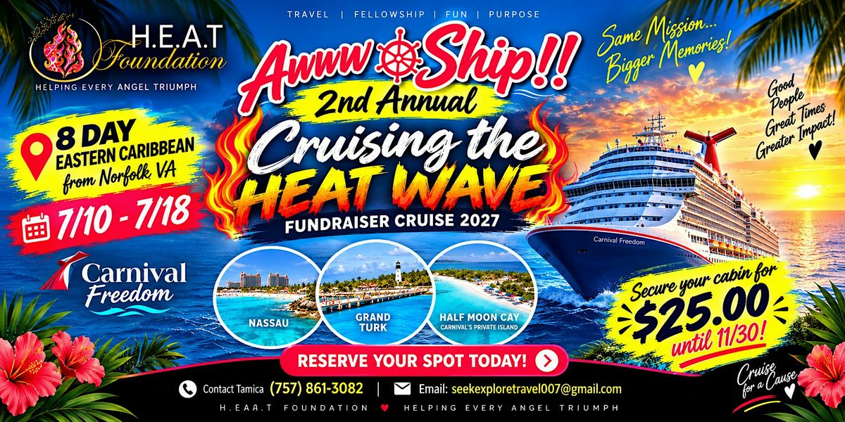 Aww Ship.... 2nd Annual We Cruising the Heat Wave at carnival Cruise ...