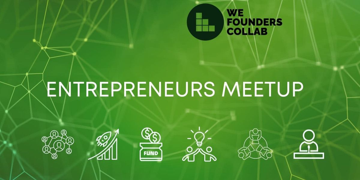 Entrepreneurs Meetup by WeFoundersCollab Bengaluru