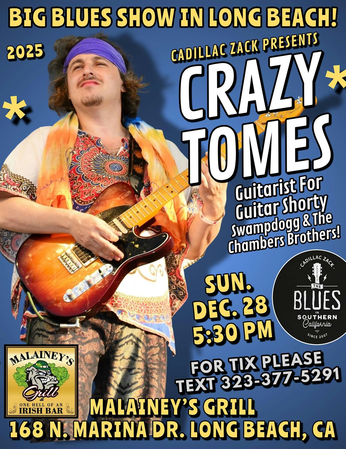 CRAZY TOMES - Guitar Shorty and Chambers Brothers' Guitarist - Long Beach!