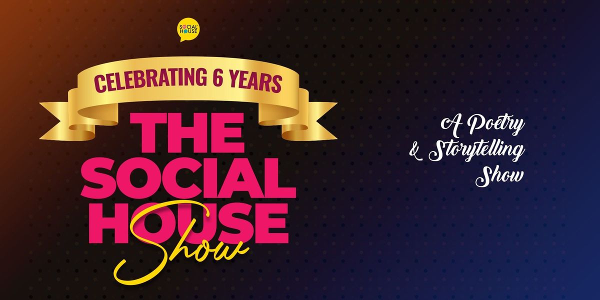 The Social House Show: 8 Yrs. Celebration