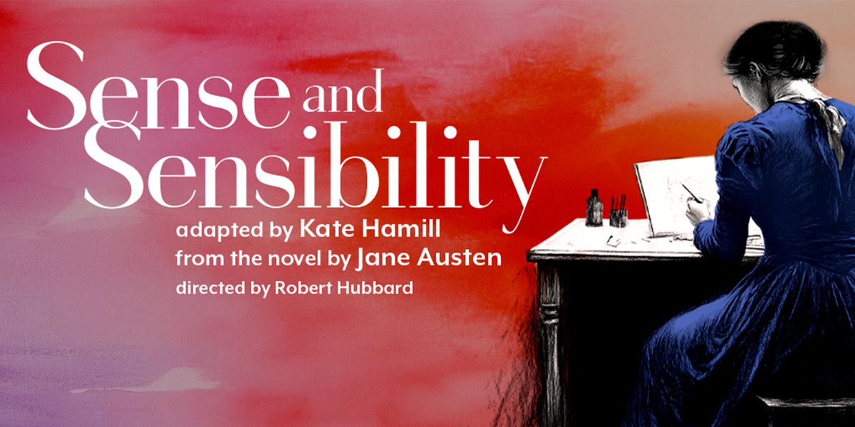 Sense and Sensibility at Jim and Linda Lee Performing Arts Center