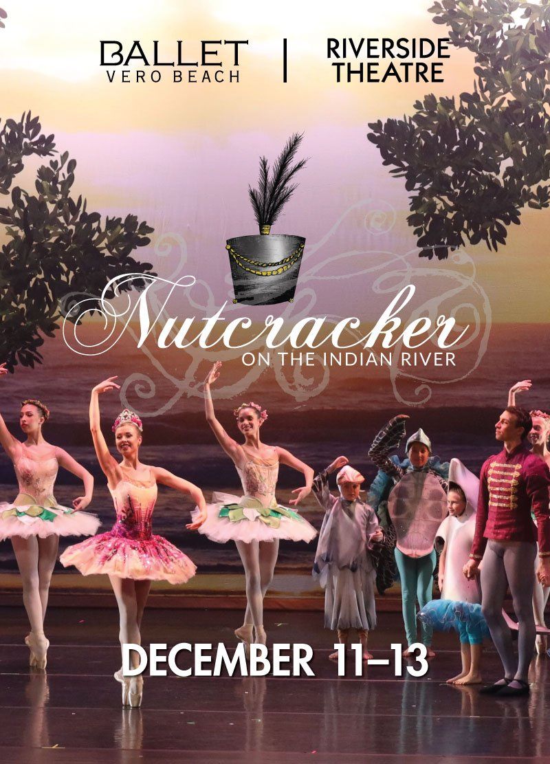 Nutcracker on the Indian River at Riverside Theatre - FL