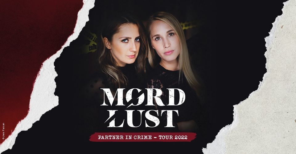 MORDLUST - Partner In Crime Tour 2022 I Hamburg | Friedrich-Ebert-Halle ...