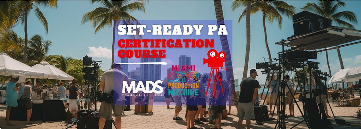 Set Ready Production Assistant Certification Course