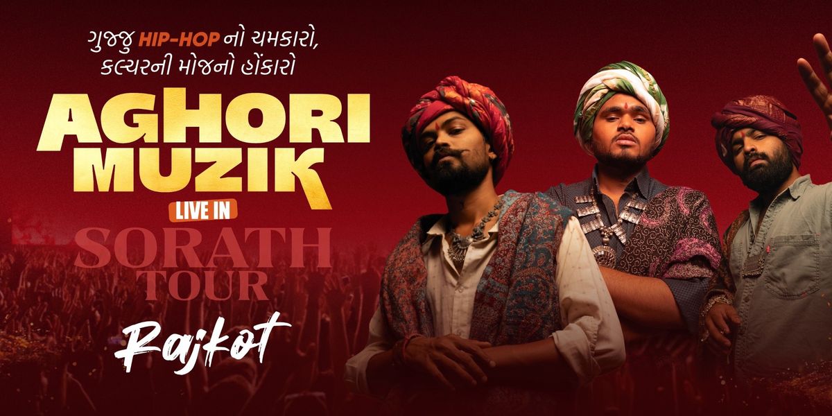 Aghori Muzik Sorath Tour