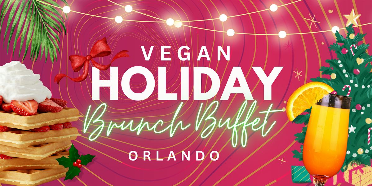 Vegan Holiday Brunch Orlando