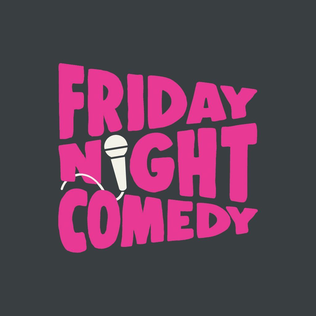 Friday Night Comedy (18+)