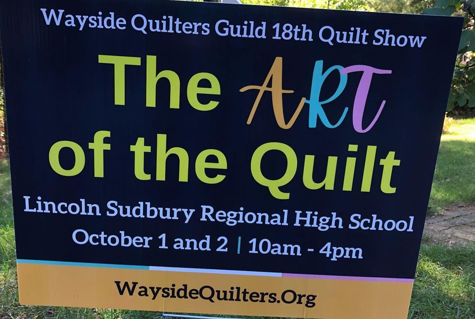 Wayside Quilters Guild Quilt Show and Craft Fair LincolnSudbury Regional High School